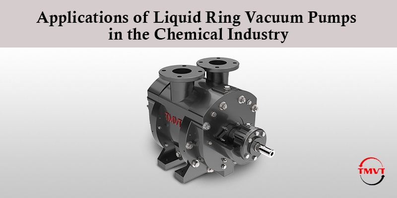 Applications-of-Liquid-Ring-Vacuum-Pumps-in-the-Chemical-Industry.jpg