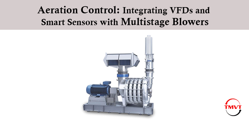 Aeration-Control-Integrating-VFDs-and-Smart-Sensors-with-Multistage-Blowers.jpg