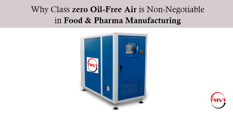 Why-Class-zero-Oil-Free-Air-is-Non-Negotiable-in-Food-Pharma-Manufacturing.jpg.jpeg