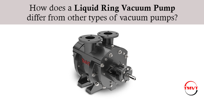 How-does-a-Liquid-Ring-Vacuum-Pump-differ-from-other-types-of-vacuum-pumps.jpg.jpeg